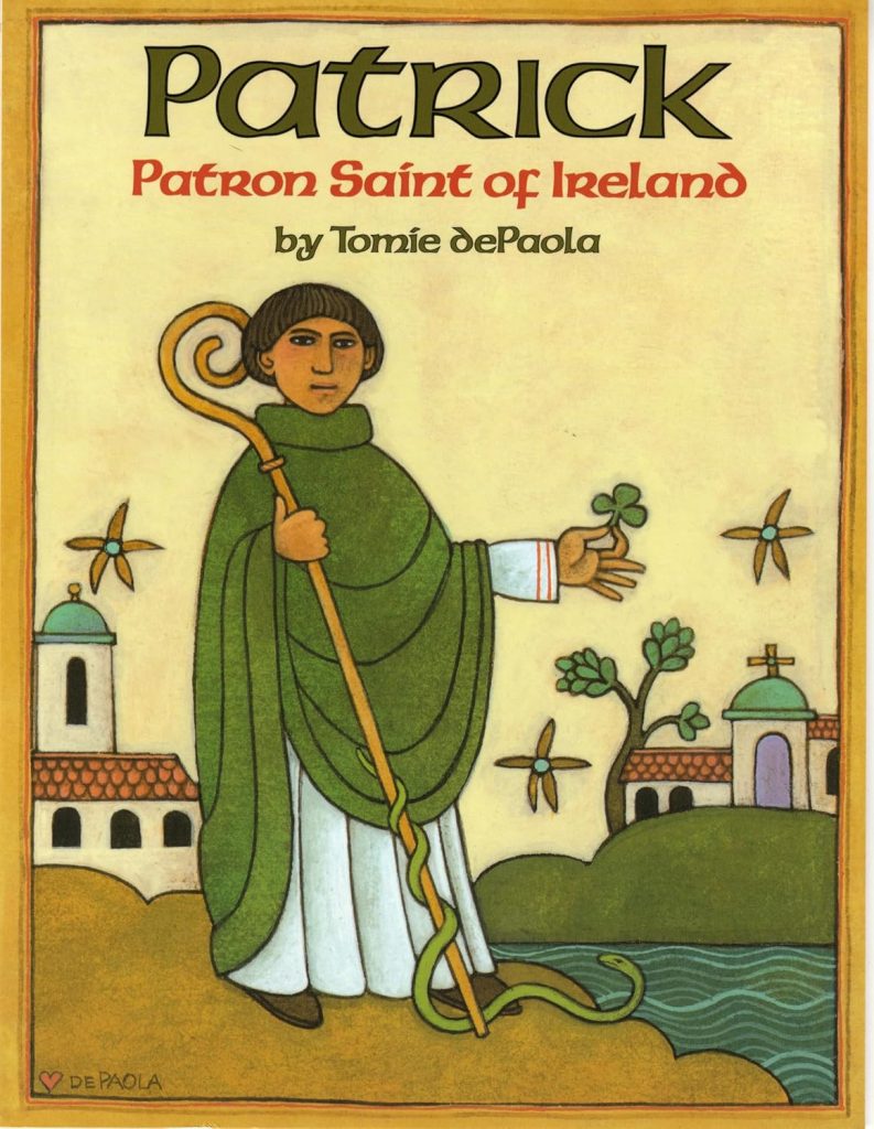 Book cover of Patrick Patron Saint of Ireland